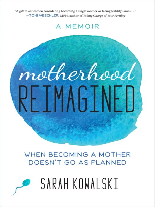 Title details for Motherhood Reimagined by Sarah Kowalski - Available